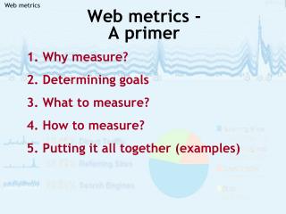 Web metrics - A primer