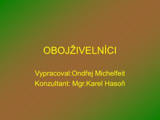 OBOJŽIVELNÍCI