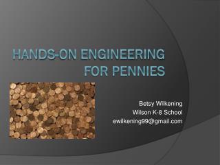 Hands-On Engineering for Pennies