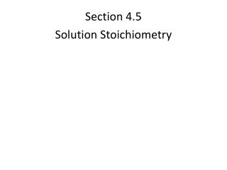 Section 4.5 Solution Stoichiometry