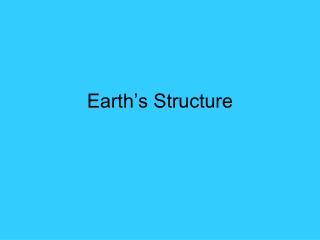 Earth’s Structure