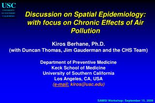 Discussion on Spatial Epidemiology: with focus on Chronic Effects of Air Pollution