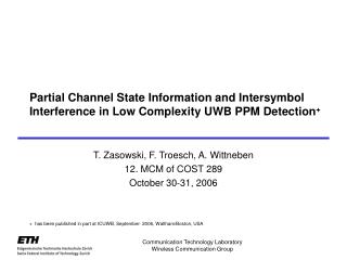 T. Zasowski, F. Troesch, A. Wittneben 12. MCM of COST 289 October 30-31, 2006