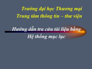 Trường đại học Thương mại Trung tâm thông tin – thư viện