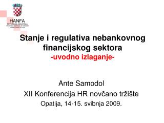 Stanje i regulativa nebankovnog financijskog sektora -uvodno izlaganje-