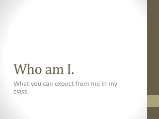 Who am I.