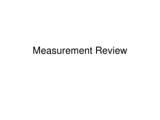 Measurement Review