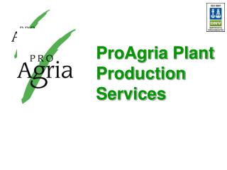 ProAgria Plant Production Services