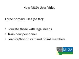 How MLSA Uses Video