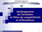 Am nagement du Territoire et P les de comp titivit et d Excellence