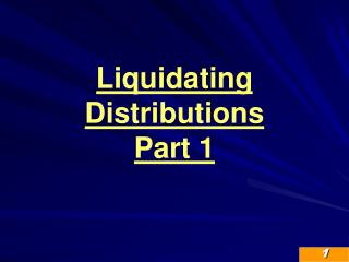 Liquidating Distributions Part 1