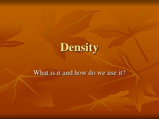 Density