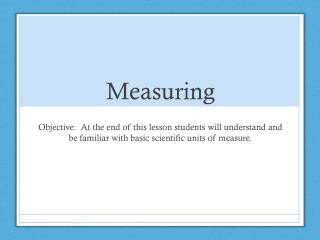 Measuring