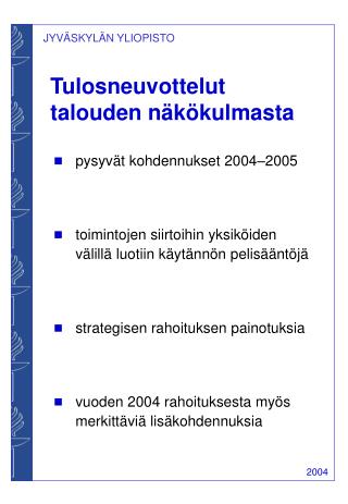 Tulosneuvottelut talouden näkökulmasta