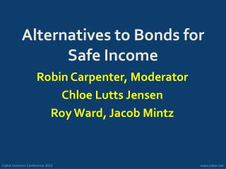 Alternatives to Bonds for Safe Income