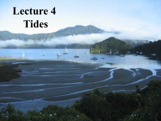 Lecture 4 Tides