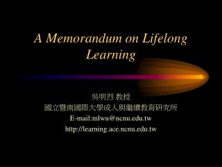 A Memorandum on Lifelong Learning