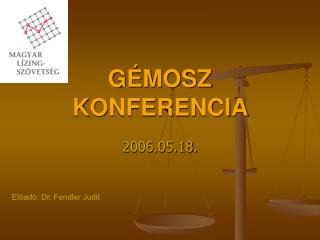 GÉMOSZ KONFERENCIA