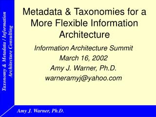 Metadata &amp; Taxonomies for a More Flexible Information Architecture