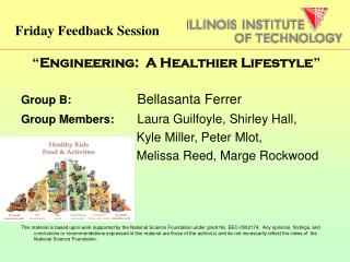 “ Engineering: A Healthier Lifestyle ” Group B: 		 Bellasanta Ferrer