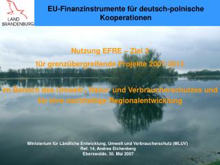 Nutzung EFRE – Ziel 3 für grenzübergreifende Projekte 2007-2013