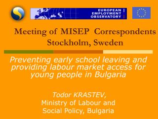 Meeting of MISEP Correspondents Stockholm, Sweden