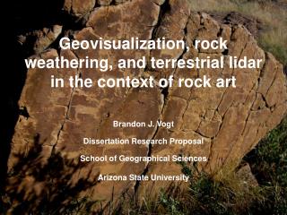 Geovisualization, rock weathering, and terrestrial lidar in the context of rock art