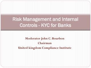Risk Management and Internal Controls - KYC for Banks