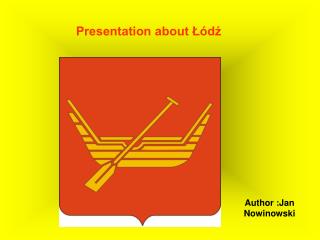 Presentation about Łódź