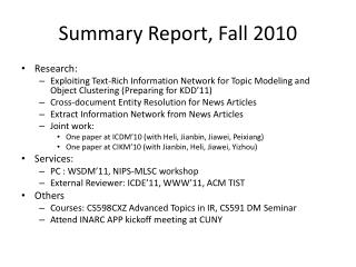 Summary Report, Fall 2010