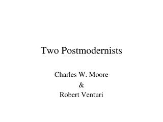 Two Postmodernists