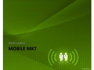 MOBILE MKT