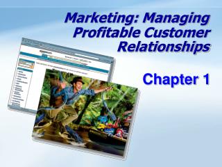 Marketing: Managing Profitable Customer Relationships