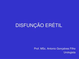 DISFUNÇÃO ERÉTIL