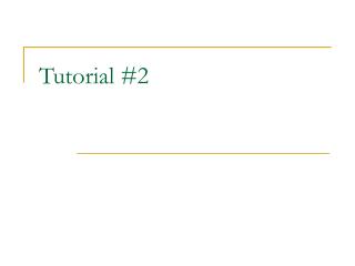 Tutorial #2