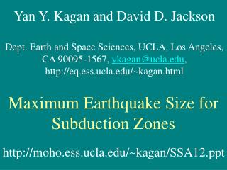 Yan Y. Kagan and David D. Jackson Dept. Earth and Space Sciences, UCLA, Los Angeles,