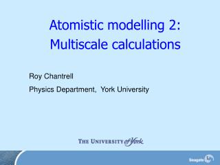 Atomistic modelling 2: Multiscale calculations