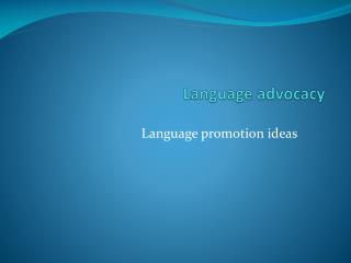 Language advocacy