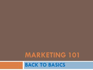 MARKETING 101
