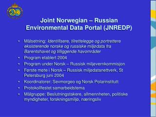 Joint Norwegian – Russian Environmental Data Portal (JNREDP)