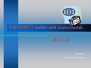 ERASMUS tudnivalók kiutazóknak 2011/12