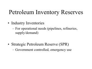 Petroleum Inventory Reserves