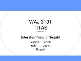 WAJ 3101 TITAS (17 Mac 2012)