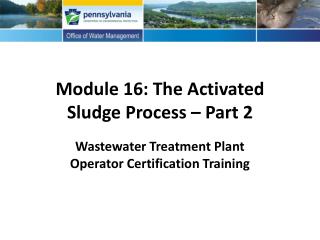 Module 16: The Activated Sludge Process – Part 2