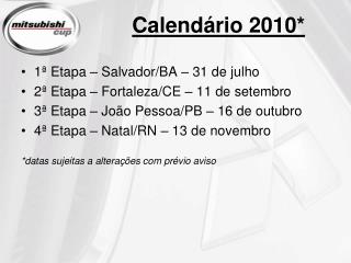 Calendário 2010*