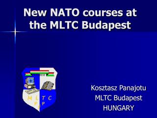 New NATO courses at the MLTC Budapest