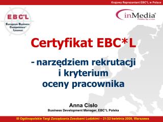 Krajowy Reprezentant EBC*L w Polsce