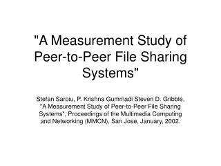 &quot;A Measurement Study of Peer-to-Peer File Sharing Systems&quot;