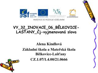 VY_32_INOVACE_06_BĚLKOVICE-LAŠŤANY_Čj-vyjmenovaná slova