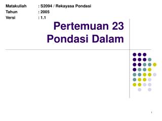 Pertemuan 23 Pondasi Dalam